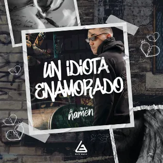 Un Idiota Enamorado by Unknown Artist