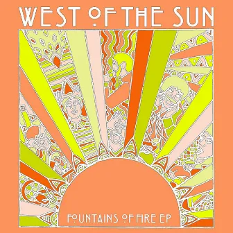 Fountains of Fire by West of the Sun