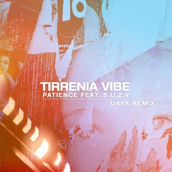 Patience (U4ya Remix) by Tirrenia Vibe