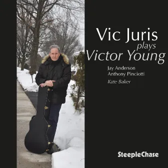 Vic Plays Victor Young by Vic Juris