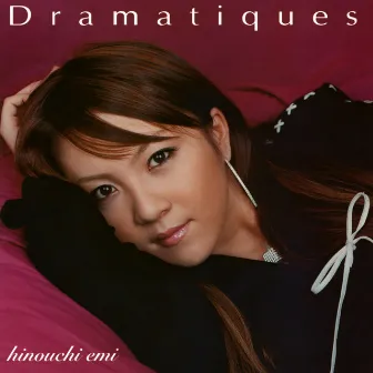 Dramatiques by Emi Hinouchi