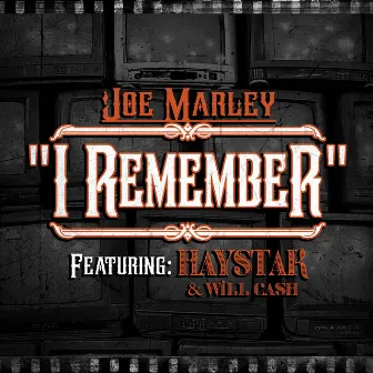 I Remember by Joe Marley