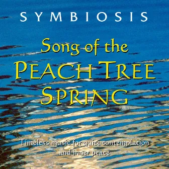 Song of the Peach Tree Spring by Symbiosis