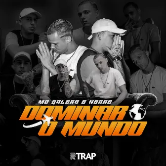 Dominar o Mundo by NORRÊ