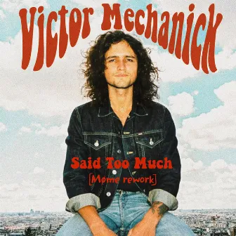 Said too much - MØme rework by Victor Mechanick