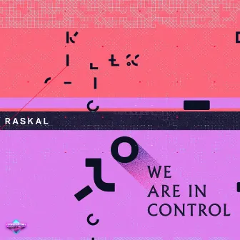 We Are in Control by Raskal (US)