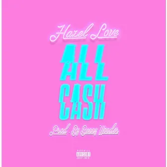 All Cash by Hazel Love