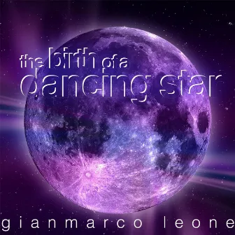 The Birth of a Dancing Star by Gianmarco Leone