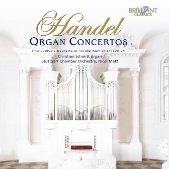 Handel: Organ Concertos by Christian Schmitt