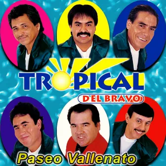 Paseo Vallenato by Tropical Del Bravo