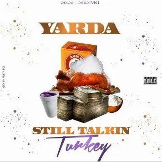 Still Talkin' Turkey - EP by Yarda