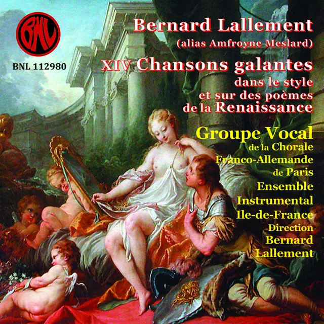 XIV chansons galantes dans le style et sur des poèmes de la renaissance