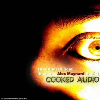 That Kind of Scat EP by Cooked Audio