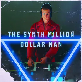 The Synth Million Dollar man by DJ Keltech