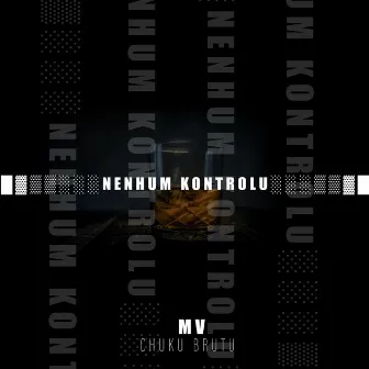 Nenhum Kontrolu by Milo V