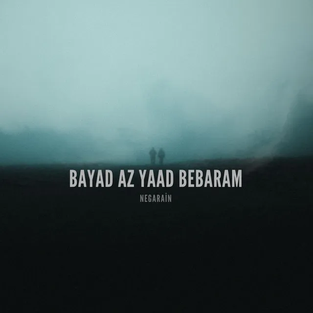 Bayad Az Yaad Bebaram