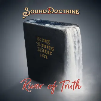 River of Truth by Sound Doctrine