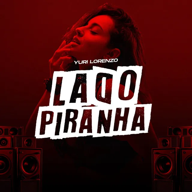 Lado Piranha