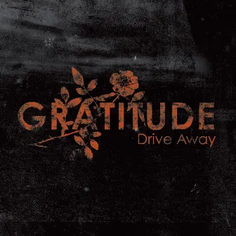 Drive Away (Online Music) by Gratitude