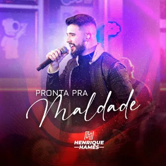 Pronta pra Maldade by Henrique Hames