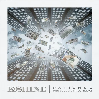 Patience by K-Shine