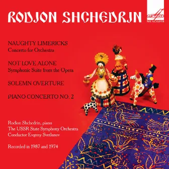 Shchedrin: Symphonic Works by Rodion Shchedrin