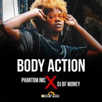 Body Action by DJ BF Money