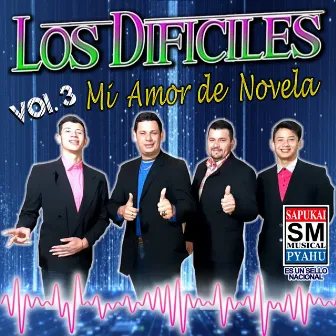 Mi Amor de Novela, Vol. 3 by Los Dificiles