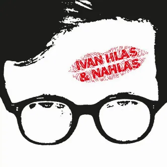 Ivan Hlas & Nahlas (+ bonusy) by Ivan Hlas