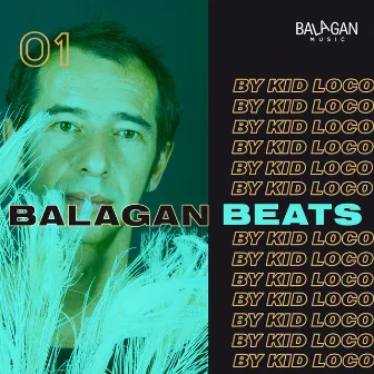 Balagan Beats 01 (by Kid Loco) by Kid Loco