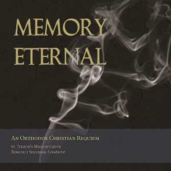 Memory Eternal: An Orthodox Christian Requiem by Benedict Sheehan