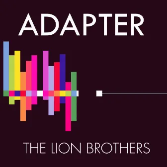 Adapter by The Lion Brothers