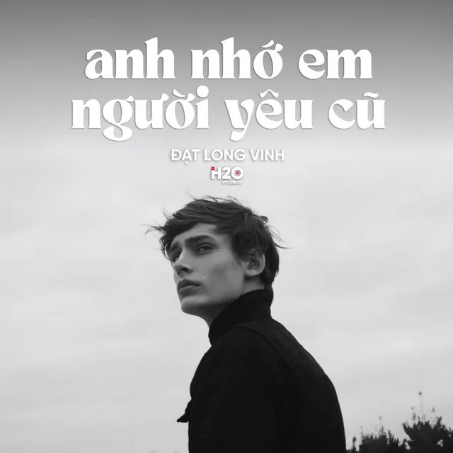 Anh Nhớ Em Người Yêu Cũ (Ballad Ver.)