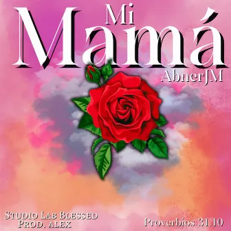 Mamá by AbnerJM