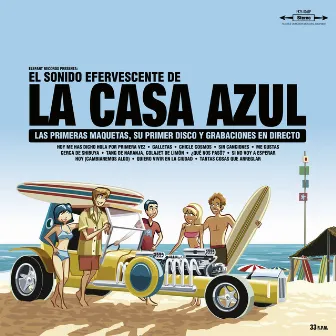 El Sonido Efervescente De La Casa Azul (Special Reissue) by La Casa Azul