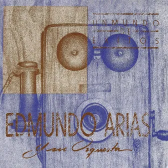 Un Mundo de Exitos by Edmundo Arias Y Su Orquesta