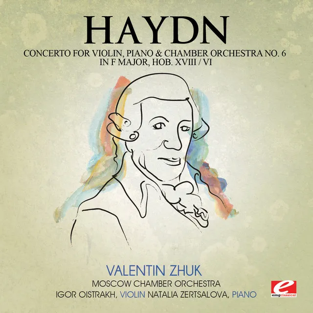 Haydn: Concerto for Violin, Piano and Chamber Orchestra No. 6 in F Major, Hob. XVIII/6 (Digitally Remastered)