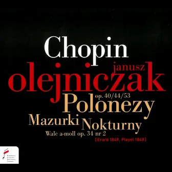 Chopin: Polonezy, Nokturny, Mazurki by Janusz Olejniczak