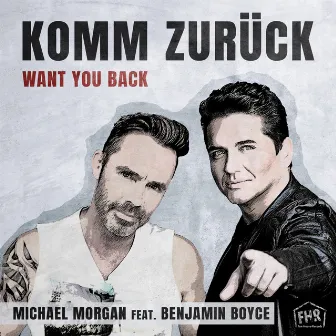 Komm Zurück (Want You Back) by Benjamin Boyce