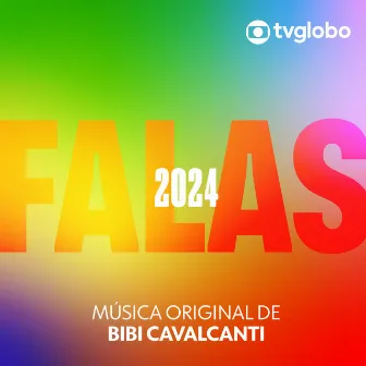 Falas 2024 (Música Original de Bibi Cavalcanti) by BIBI CAVALCANTI