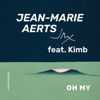 OH MY (Radio Edit) by Jean-Marie Aerts