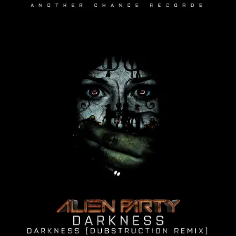 Darkness by Alien Party