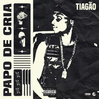 Papo de Cria by Tiagão