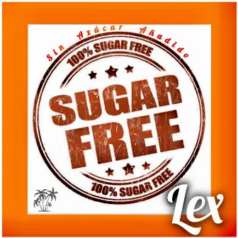 Sin Azúcar Añadido (Sugar Free) by LEX