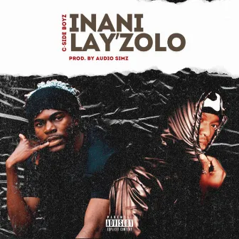 Inani Lay'zolo by C-SIDE BOYZ