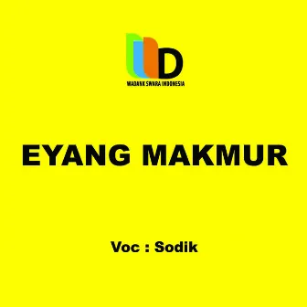 Eyang Makmur by Sodik