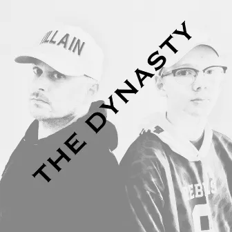 The Dynasty by The Villain Ocj