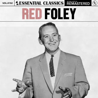 Essential Classics, Vol. 192: Red Foley by Red Foley