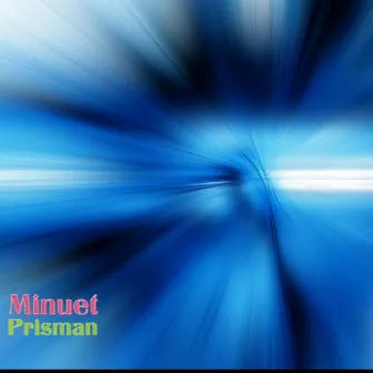 Minuet by Prisman