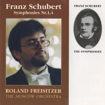 Schubert: Symphonies Nos. 1 & 4, 'Tragic' by Roland Freisitzer